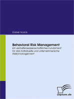 Behavioral Risk Management: Ein verhaltenswissenschaftliches Fundament für das individuelle und unternehmerische Risikomanagement