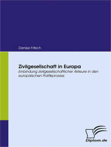 Zivilgesellschaft in Europa: Einbindung zivilgesellschaftlicher Akteure in den europäischen Politikprozess