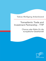 Transatlantic Trade and Investment Partnership - TTIP: Chance oder Risiko für die europäische Gesellschaft