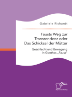 Fausts Weg zur Transzendenz oder Das Schicksal der Mütter: Geschlecht und Bewegung in Goethes „Faust“
