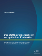 Der Wettbewerbsmarkt im europäischen Postsektor: Die Liberalisierung des deutschen Postmarktes im Kontext der Einführung von Mindestlöhnen