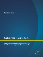 Volunteer Tourismus: Entwicklung des Nischenproduktes und Handlungsstrategien für Deutschland