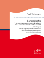 Europäische Verwaltungsgeschichte: Am Beispiel der Europäischen Kommission, der Regulierungsagenturen und der Komitologie