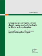 Energieeinsparmaßnahmen durch moderne Lichttechnik in Nichtwohngebäuden: Planung, Bilanzierung und Durchführung anhand eines praktischen Beispiels