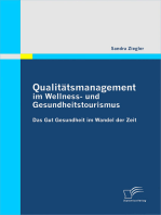 Qualitätsmanagement im Wellness- und Gesundheitstourismus: Das Gut Gesundheit im Wandel der Zeit