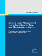 Strategisches Management von unterhaltenden Tanz- und Musikveranstaltungen: Unternehmensgründung auf dem unbekannten Markt Dubai