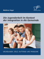Die Jugendarbeit im Kontext der Integration in die Gemeinde: Grundlagen, Ziele, Aufträge und Probleme