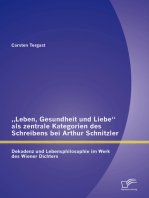 „Leben, Gesundheit und Liebe“ als zentrale Kategorien des Schreibens bei Arthur Schnitzler