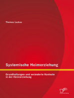 Systemische Heimerziehung: Grundhaltungen und veränderte Kontexte in der Heimerziehung