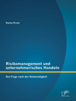 Risikomanagement und unternehmerisches Handeln: Die Frage nach der Notwendigkeit