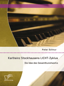 Karlheinz Stockhausens LICHT-Zyklus: Die Idee des Gesamtkunstwerks