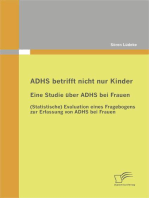 ADHS betrifft nicht nur Kinder: Eine Studie über ADHS bei Frauen: (Statistische) Evaluation eines Fragebogens zur Erfassung von ADHS bei Frauen