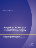 Gebrauch der Verbpartikeln bei Migranten mit russisch-deutscher Zweisprachigkeit : Eine Querschnittstudie anhand mündlicher Texte erwachsener Sprecher