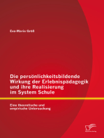 Die persönlichkeitsbildende Wirkung der Erlebnispädagogik und ihre Realisierung im System Schule