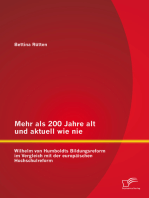 Mehr als 200 Jahre alt und aktuell wie nie: Wilhelm von Humboldts Bildungsreform im Vergleich mit der europäischen Hochschulreform