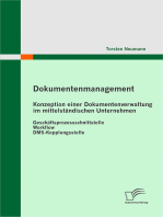 Dokumentenmanagement: Konzeption einer Dokumentenverwaltung im mittelständischen Unternehmen: Geschäftsprozessschnittstelle - Workflow - DMS-Kopplungsstelle