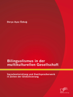 Bilingualismus in der multikulturellen Gesellschaft: Sprachentwicklung und Zweitspracherwerb in Zeiten der Globalisierung