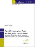 Das Olympische Dorf als Begegnungsstätte: unter Berücksichtigung ökonomischer Notwendigkeiten und olympischer Werte