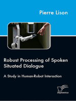 Robust Processing of Spoken Situated Dialogue: A Study in Human-Robot Interaction