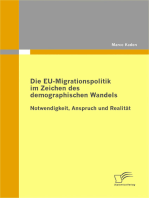 Die EU-Migrationspolitik im Zeichen des demographischen Wandels: Notwendigkeit, Anspruch und Realität