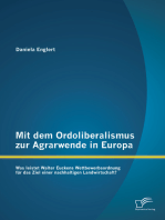 Mit dem Ordoliberalismus zur Agrarwende in Europa: Was leistet Walter Euckens Wettbewerbsordnung für das Ziel einer nachhaltigen Landwirtschaft?