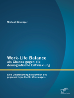 Work-Life Balance als Chance gegen die demografische Entwicklung: Eine Untersuchung hinsichtlich des gegenwärtigen Fachkräftemangels