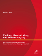 Zahlbegriffsentwicklung und Zehnerübergang: Voraussetzungen und Probleme im mathematischen Anfangsunterricht