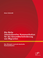 Die Rolle interkultureller Kommunikation für die Gesundheitsförderung von Migranten