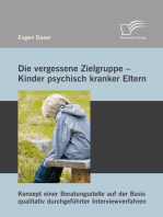 Die vergessene Zielgruppe - Kinder psychisch kranker Eltern