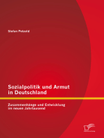 Sozialpolitik und Armut in Deutschland - Zusammenhänge und Entwicklung im neuen Jahrtausend