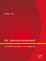 Die „Vaterlose Gesellschaft“: Zur Funktion des Vaters in der heutigen Zeit