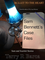 Bullet To The Heart: Sam Bennett's Case Files