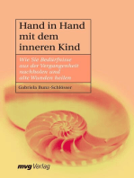 Hand in Hand mit dem inneren Kind: Wie Sie Bedürfnisse aus der Vergangenheit erfüllen und alte Wunden heilen