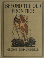 Beyond the Old Frontier -: Adventures of Indian-Fighters, Hunters, and Fur-Traders