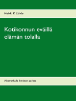 Kotikonnun eväillä elämän tolalla: Aikamatkalla ihmisten parissa