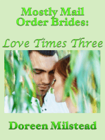 Mostly Mail Order Brides: Love Times Three