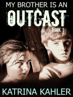 My Brother is an Outcast - Book 1