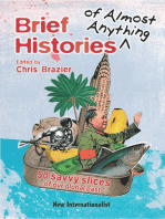 Brief Histories of Almost Anything