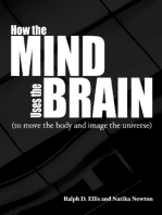 How the Mind Uses the Brain: To Move the Body and Image the Universe