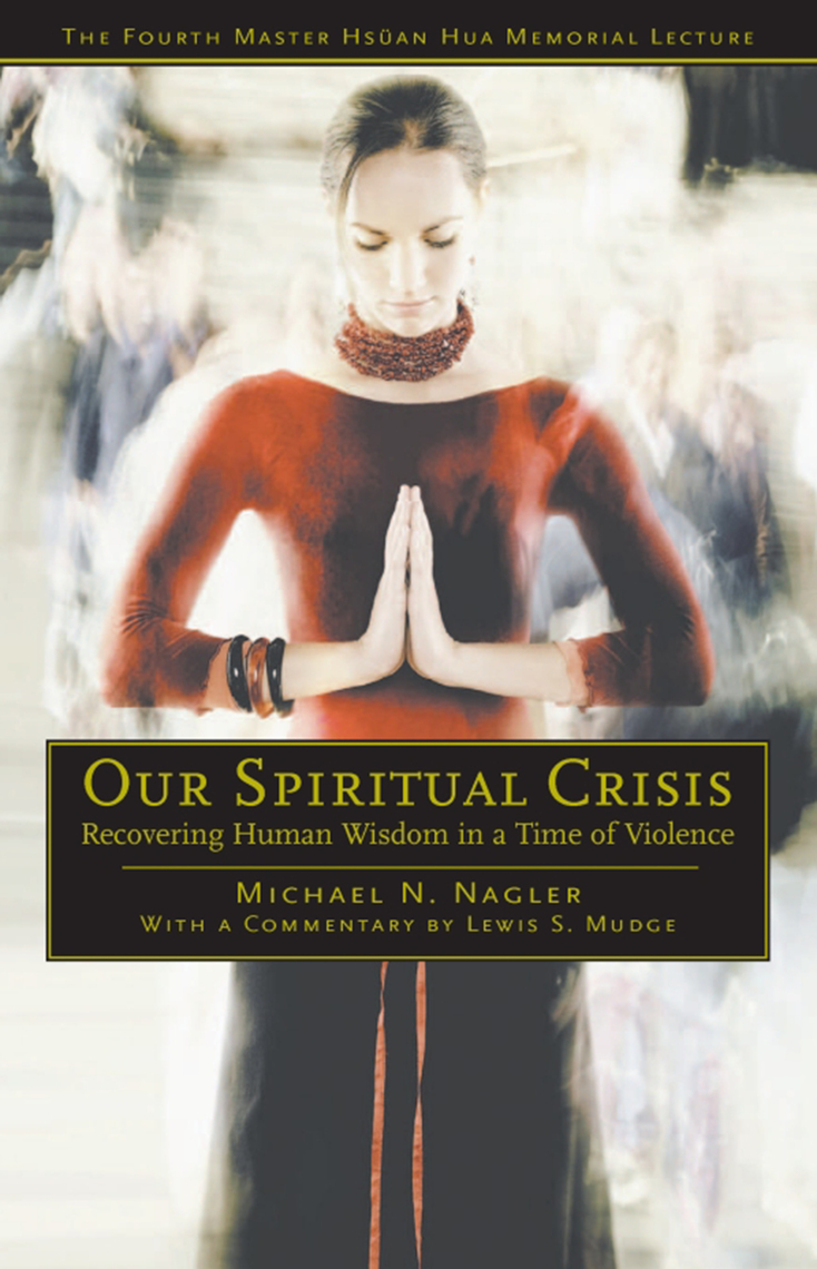 Our Spiritual Crisis by Michael N. Nagler, Lewis S. Mudge (Ebook ...