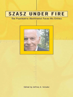 Szasz Under Fire: A Psychiatric Abolitionist Faces His Critics