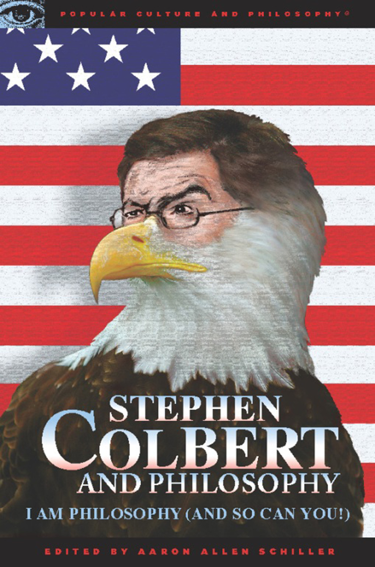 Stephen Colbert and Philosophy by Aaron Allen Schiller (Ebook) - Read ...