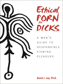 Ethical Porn for Dicks by David J. Ley - Ebook | Scribd
