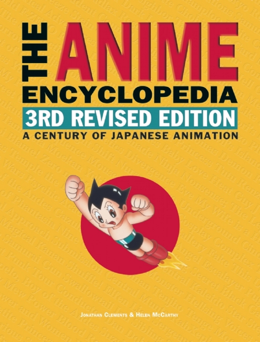 The Anime Encyclopedia 3rd Revised Edition By Jonathan Clements Ebook