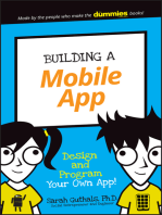 Building a Mobile App: Design and Program Your Own App!