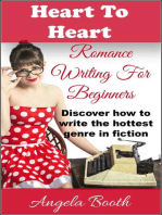 Heart To Heart: Romance Writing For Beginners: Romance Writing, #1