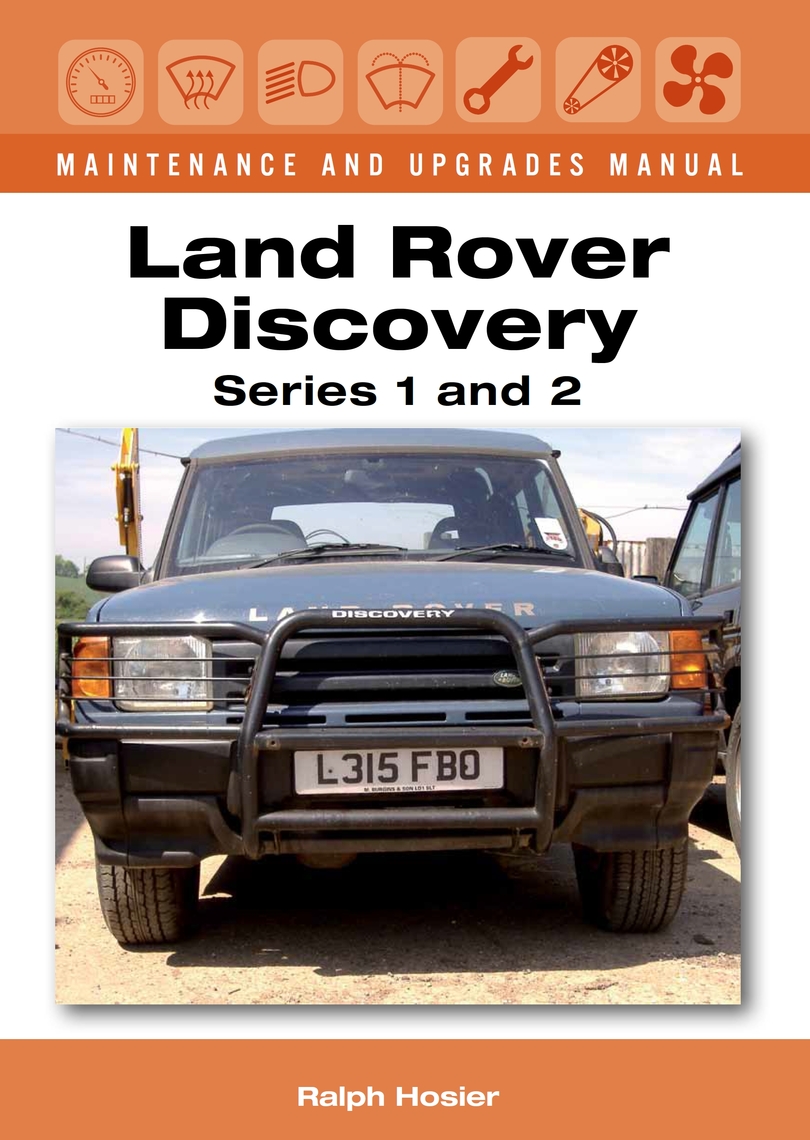 Read Land Rover Discovery Maintenance and Upgrades Manual, Series 1 and 2 Online by Ralph Hosier