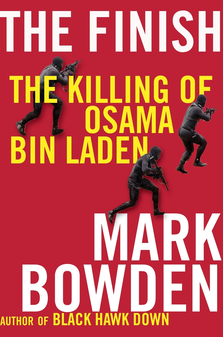 Read The Finish Online by Mark Bowden Books Free 30day Trial Scribd