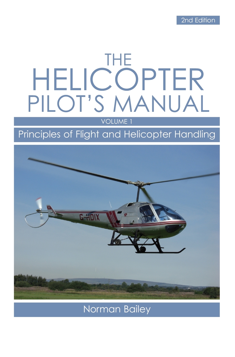 Read Helicopter Pilot's Manual Vol 1 Online by Norman Bailey Books Free 30day Trial Scribd