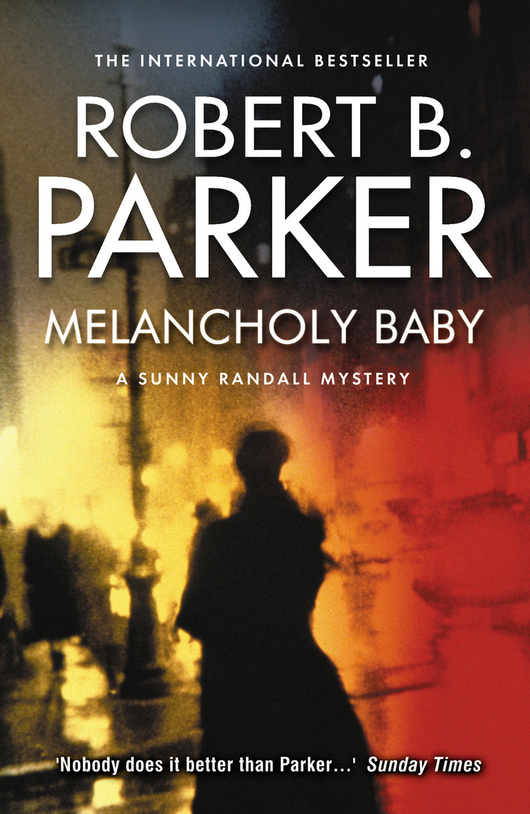 Read Melancholy Baby Online by Robert Parker Books Free 30day